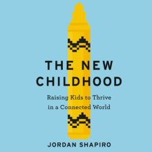 The New Childhood by Jordan Shapiro book cover